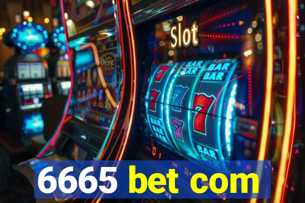 6665 bet com